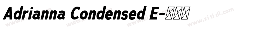 Adrianna Condensed E字体转换